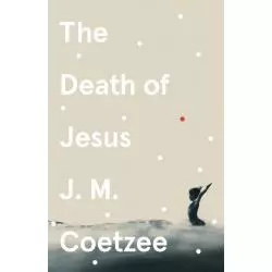 THE DEATH OF JESUS J.M. Coetzee - Vintage