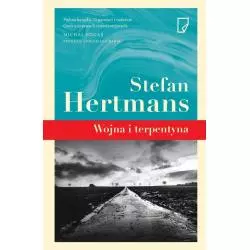 WOJNA I TERPENTYNA Stefan Hertmans - Marginesy