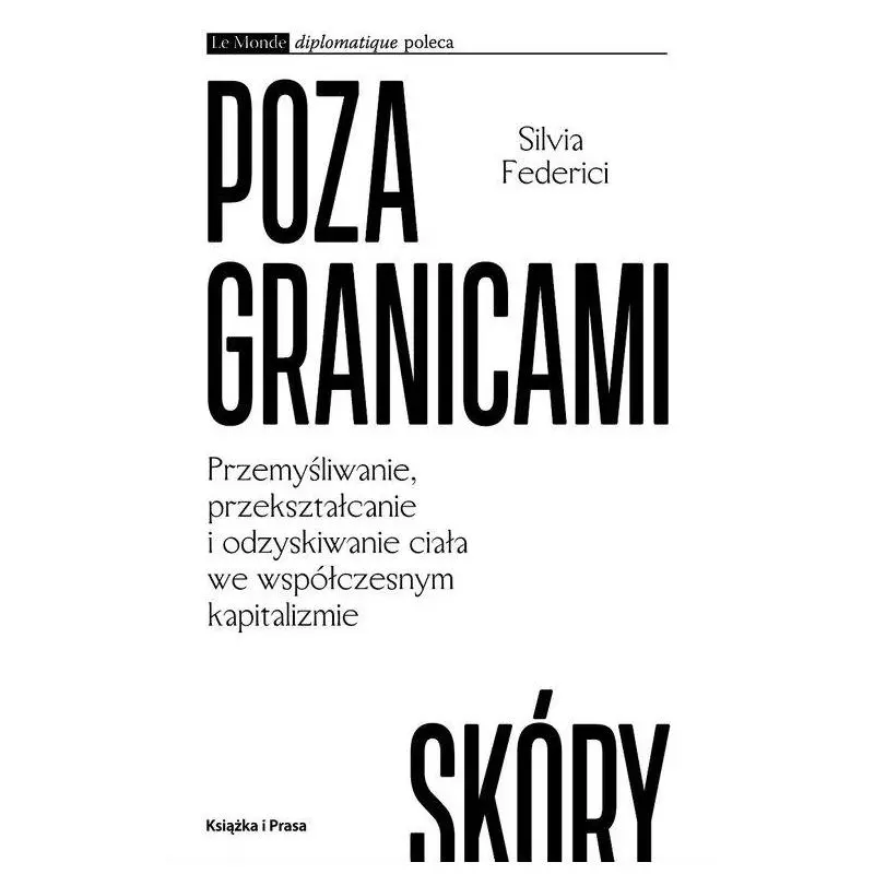 POZA GRANICAMI SKÓRY Silvia Federici - Książka i Prasa