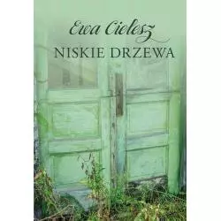 NISKIE DRZEWA Ewa Cielesz - Axis Mundi