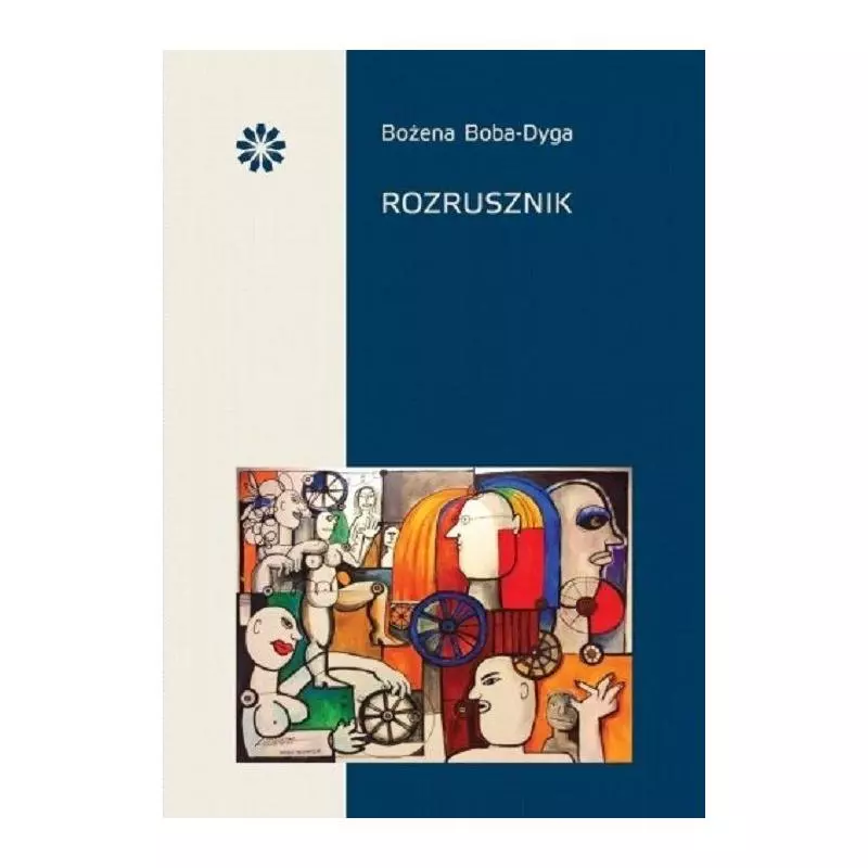 ROZRUSZNIK Bożena Boba-Dyga - Stowarzyszenie Pisarzy Polskich