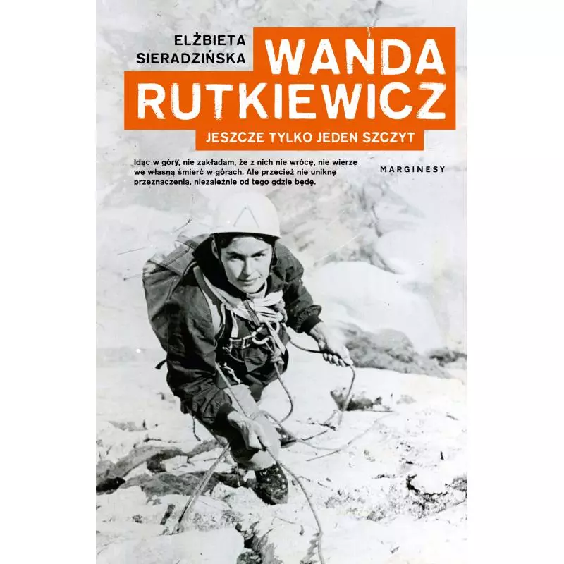 WANDA RUTKIEWICZ. JESZCZE TYLKO JEDEN SZCZYT - Marginesy