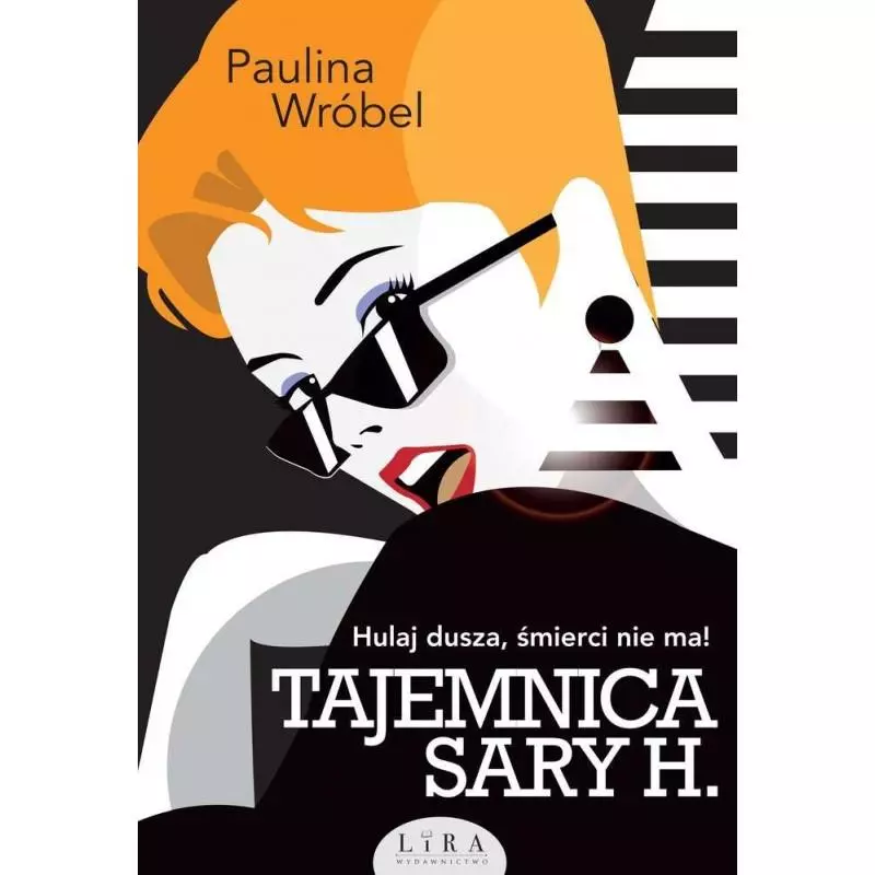 TAJEMNICA SARY H Wróbel Paulina - Wydawnictwo Lira
