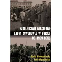 SZKOLNICTWO WOJSKOWE KADRY ZAWODOWEJ W POLSCE DO 1939 ROKU Aneta Niewęgłowska - Napoleon V