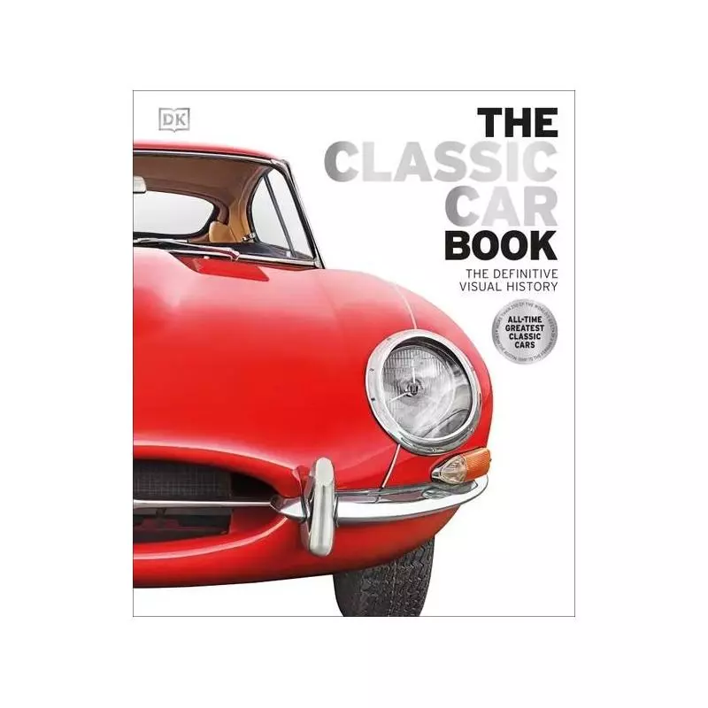 THE CLASSIC CAR BOOK - DK MEDIA