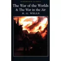 THE WAR OF THE WORLDS & WAR IN THE AIR H.G. Wells - Wordsworth