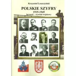 POLSKIE SZYFRY 1919-1945 ŁĄCZNOŚĆ WYWIAD WOJSKOWY Krzysztof Leszczyński - The Enigma Press