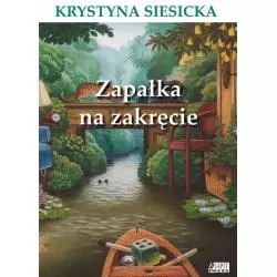 ZAPAŁKA NA ZAKRĘCIE Krystyna Siesicka - Akapit Press