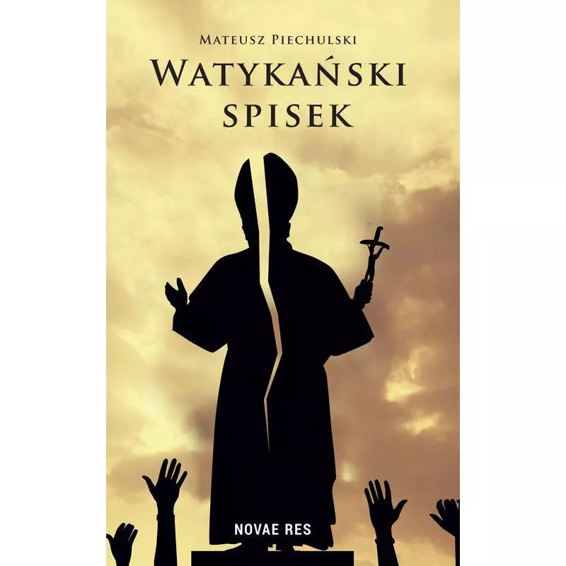 WATYKAŃSKI SPISEK Mateusz Piechulski - Novae Res