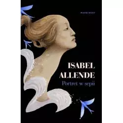 PORTRET W SEPII Isabel Allende - Marginesy