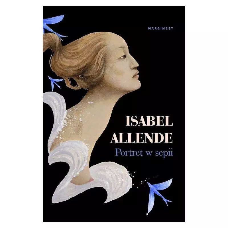 PORTRET W SEPII Isabel Allende - Marginesy