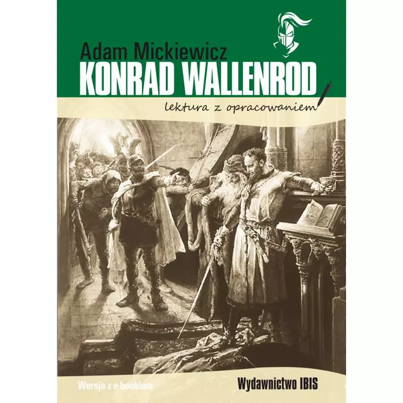 KONRAD WALLENROD. LEKTURA Z OPRACOWANIEM Adam Mickiewicz - Ibis