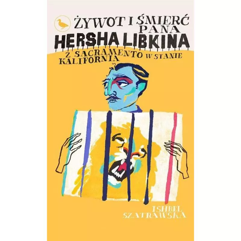 ŻYWOT I ŚMIERĆ PANA HERSHA LIBKINA Z SACRAMENTO W STANIE KALIFORNIA Ishbel Szatrawska - Cyranka