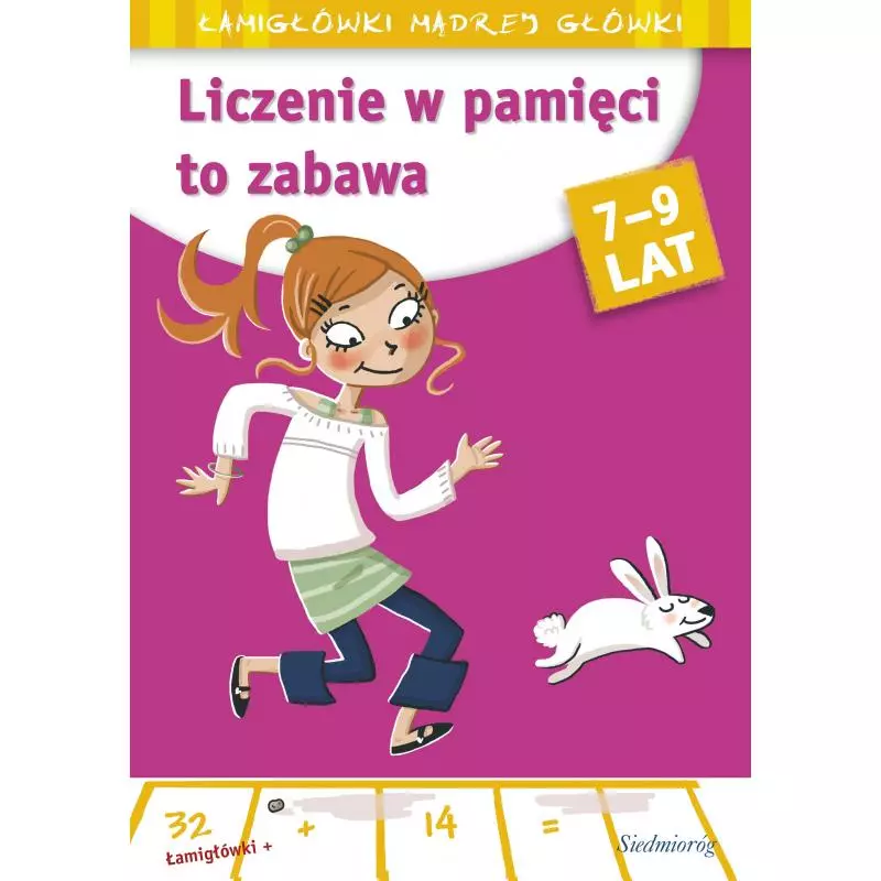 LICZENIE W PAMIĘCI TO ZABAWA. ŁAMIGŁÓWKI MĄDREJ GŁÓWKI 7-9 LAT Roger Rougier - Siedmioróg