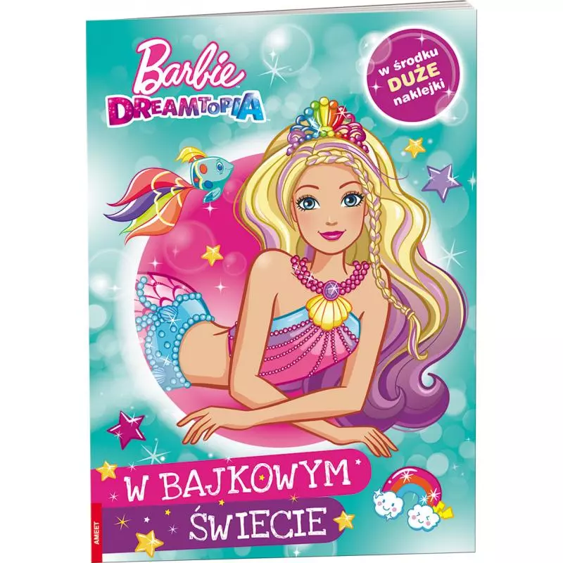 BARBIE DREAMTOPIA W BAJKOWYM ŚWIECIE - Ameet