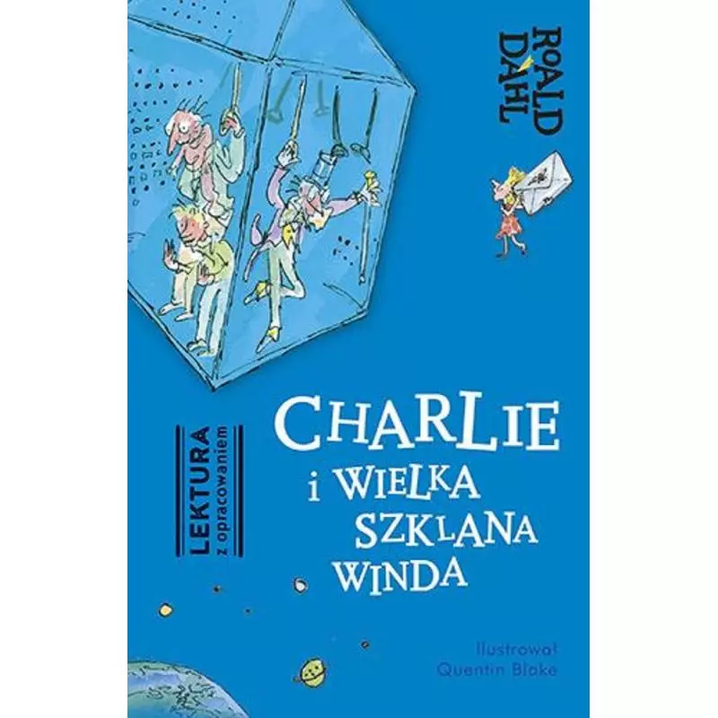 CHARLIE I WIELKA SZKLANA WINDA LEKTURA Z OPRACOWANIEM Roald Dahl - Znak Emotikon