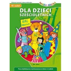 DLA DZIECI SZEŚCIOLETNICH NASZA SZKOŁA Jarosław Żukowski, Julia Judyta Wodnicka - Siedmioróg