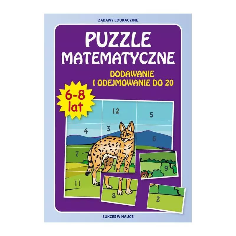 PUZZLE MATEMATYCZNE 6-8 LAT DODAWANIE I ODEJMOWANIE DO 20 Guzowska Beata, Tonder Krzysztof - Literat