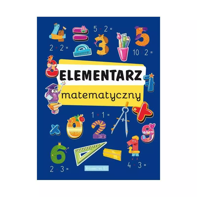 ELEMENTARZ MATEMATYCZNY Magdalena Kłysz, Jolanta Srebrzyńska - Ibis