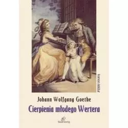 CIERPIENIA MŁODEGO WERTERA Johann Wolfgang Goethe - Siedmioróg