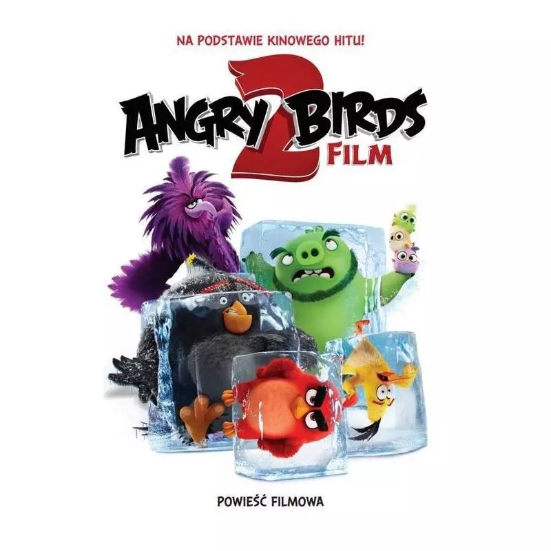 ANGRY BIRDS 2 POWIEŚĆ FILMOWA - Edipresse Polska