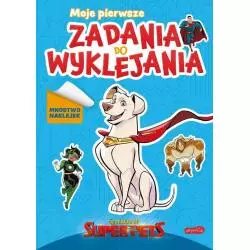 DC LIGA SUPER-PETS MOJE PIERWSZE ZADANIA DO WYKLEJANIA - HarperCollins