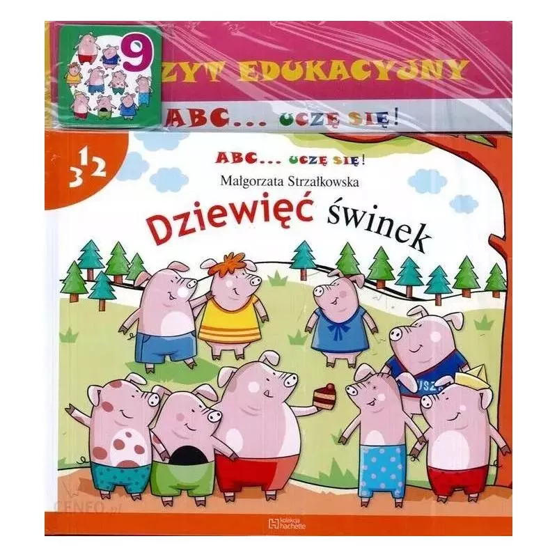 ABC... UCZĘ SIĘ ! DZIEWIĘĆ ŚWINEK Małgorzata Strzałkowska - Hachette