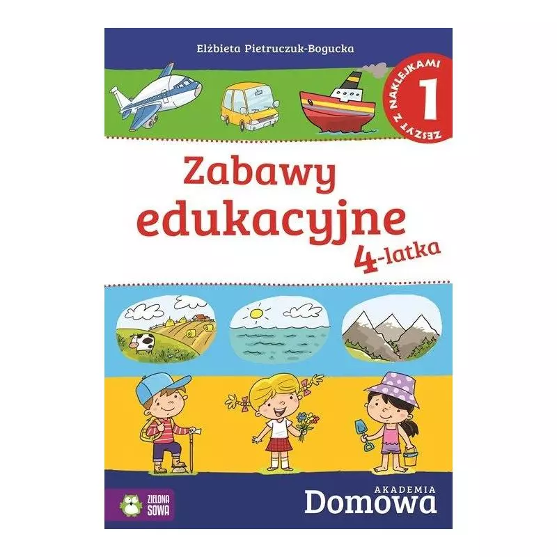 ZABAWY EDUKACYJNE 4-LATKA 1 Elżbieta Pietruczuk-Bogucka - Zielona Sowa