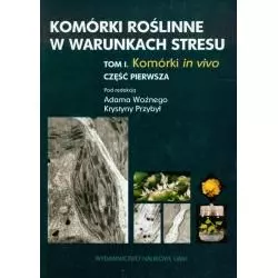 KOMÓRKI ROŚLINNE W WARUNKACH STRESU 1 KOMÓRKI IN VITRO 1 - Wydawnictwo Naukowe UAM