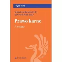PRAWO KARNE SKRYPTY Krzysztof Wiak, Alicja Grześkowiak - C.H. Beck