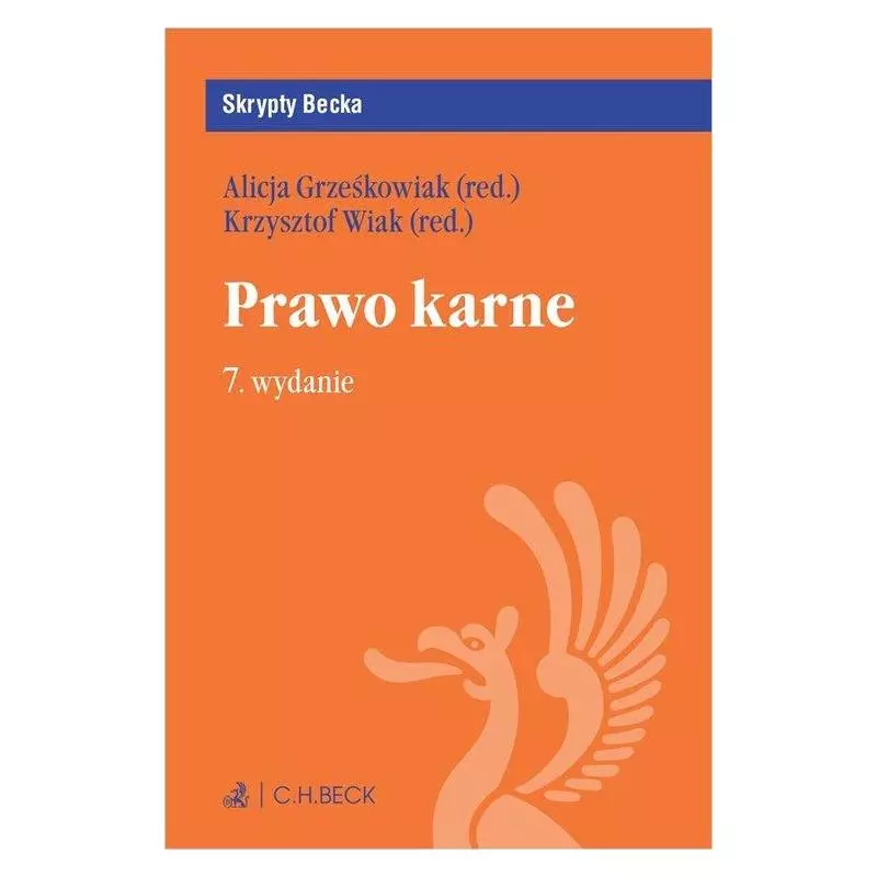 PRAWO KARNE SKRYPTY Krzysztof Wiak, Alicja Grześkowiak - C.H. Beck