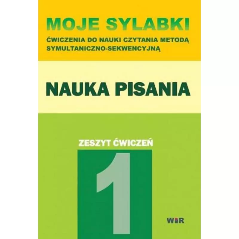 MOJE SYLABKI - NAUKA PISANIA1 Elżbieta Fabisiak-Majcher, Agnieszka Suder - WIR