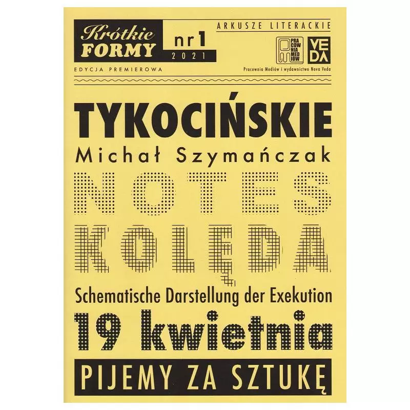 TYKOCIŃSKIE KRÓTKIE FORMY 1 Michał Szymańczak - Veda