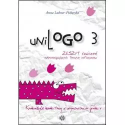 UNILOGO 3 ZESZYT ĆWICZEŃ WSPOMAGAJĄCYCH TERAPIĘ ROTACYZMU Anna Lubner-Piskorska - Harmonia