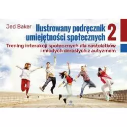 ILUSTROWANY PODRĘCZNIK UMIEJĘTNOŚCI SPOŁECZNYCH Jed Baker - Harmonia