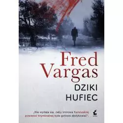 DZIKI HUFIEC Fred Vargas - Sonia Draga