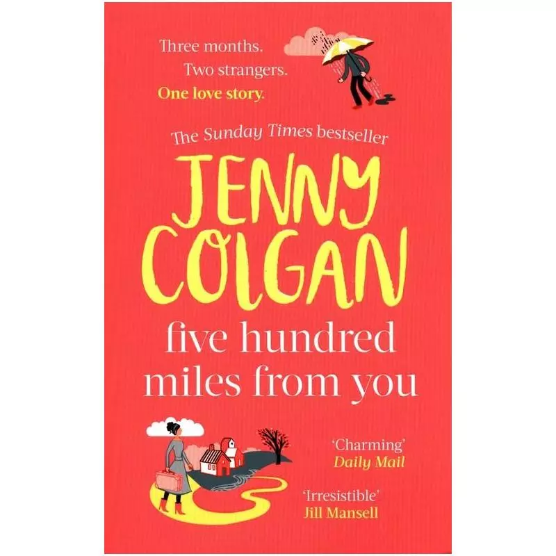 FIVE HUNDRED MILES FROM YOU Jenny Colgan - Sphere