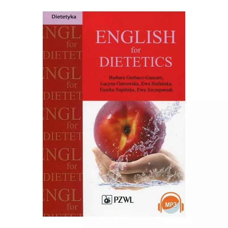 ENGLISH FOR DIETETICS Ewa Stefańska, Barbara Gorbacz-Gancarz - Wydawnictwo Lekarskie PZWL