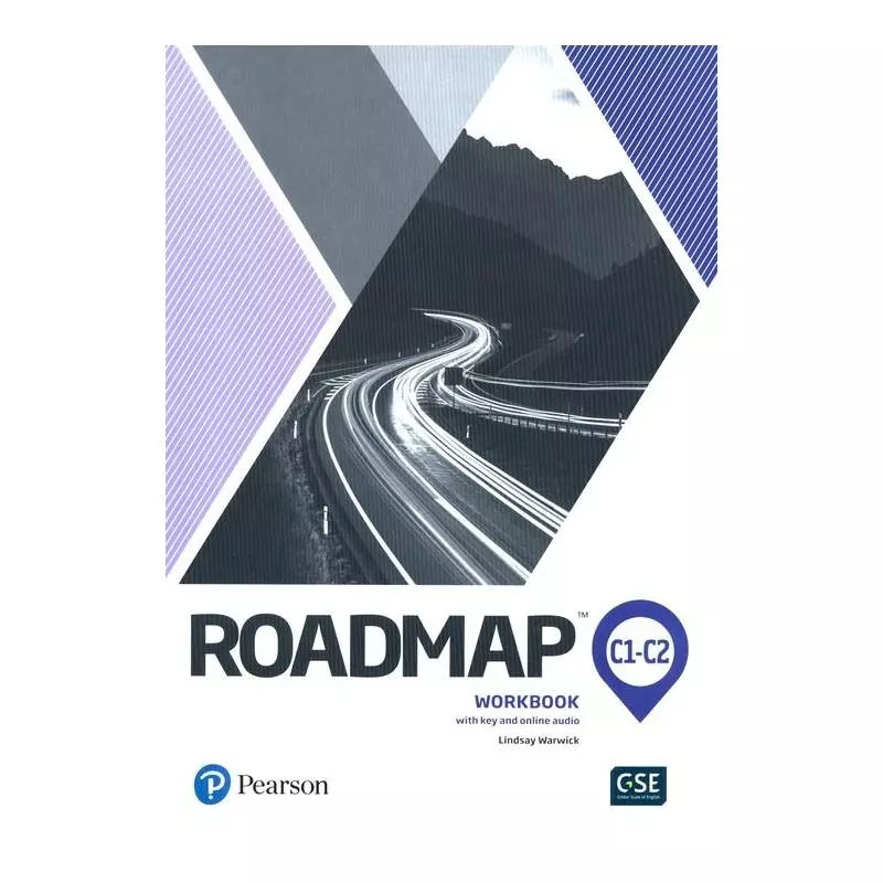 ROADMAP C1-C2 WORKBOOK WITH KEY AND ONLINE AUDIO Lindsay Warwick - Pearson Education Limited