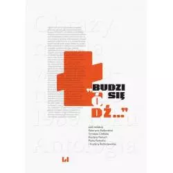 BUDZI SIĘ ŁÓDŹ OBRAZY MIASTA W LITERATURZE DO 1939 ROKU. ANTOLOGIA - Wydawnictwo Uniwersytetu Łódzkiego