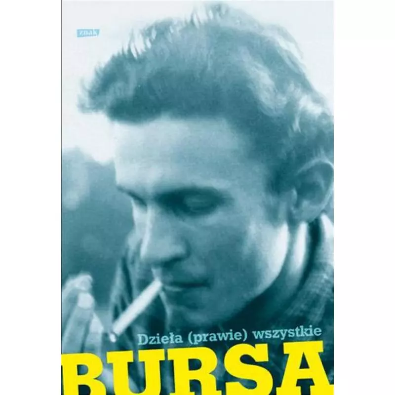 DZIEŁA PRAWIE WSZYSTKIE Andrzej Bursa - Znak DZIEŁA PRAWIE WSZYSTKIE Andrzej Bursa - Znak