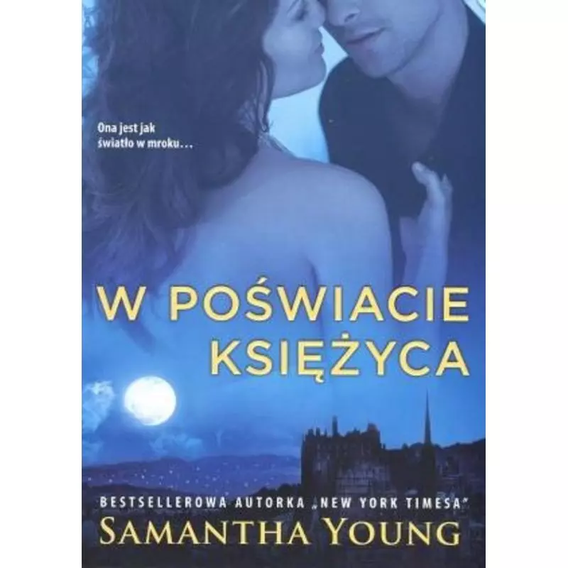 W POŚWIACIE KSIĘŻYCA Samantha Young - Słowne