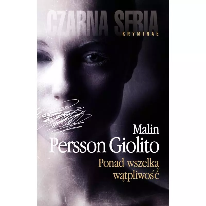 PONAD WSZELKĄ WĄTPLIWOŚĆ Malin Persson-Giolito - Czarna Owca