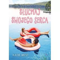 SŁUCHAJ SWOJEGO SERCA Kasie West - Feeria Young