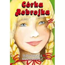 CÓRKA ROBROJKA Małgorzata Musierowicz - Akapit Press