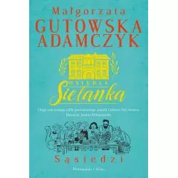 SĄSIEDZI OSIEDLE SIELANKA Małgorzata Gutowska-Adamczyk - Prószyński