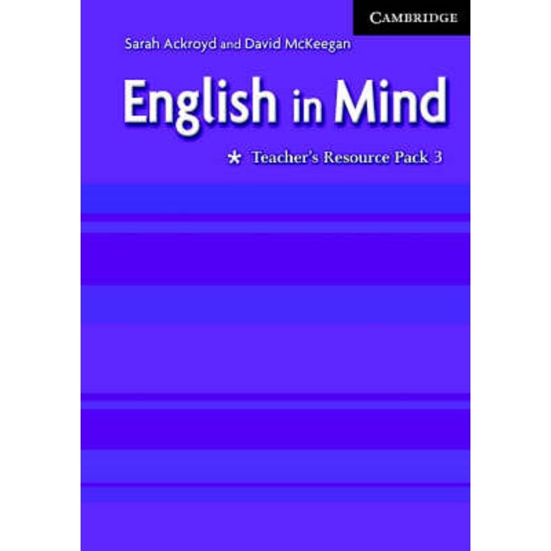 ENGLISH IN MIND 3 TEACHER'S RESOURCE PACK SARAH ACKROYD, DAVID MCKEEGAN