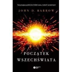 POCZĄTEK WSZECHŚWIATA John D. Barrow - Copernicus Center Press