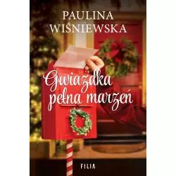 GWIAZDKA PEŁNA MARZEŃ Paulina Wiśniewska - Filia