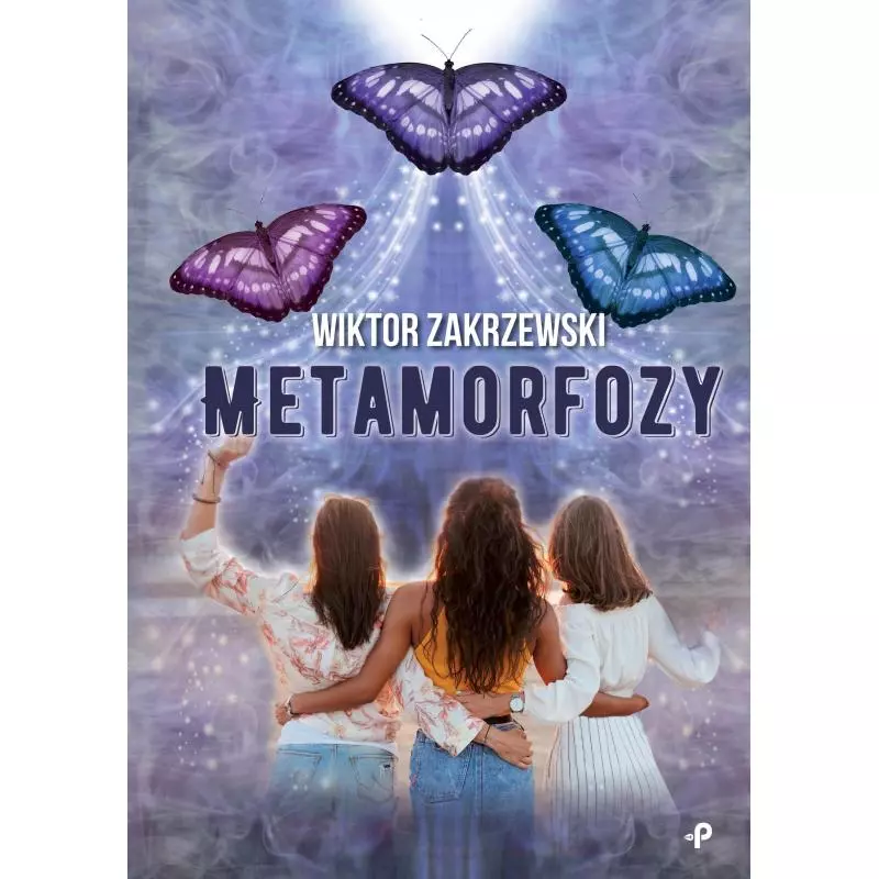 METAMORFOZY Wiktor Zakrzewski - Poligraf